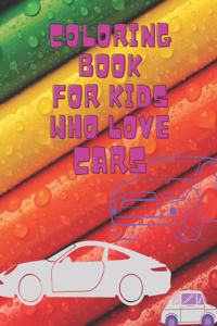 Coloring book for kids who love cars