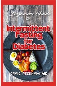 Beginners Guide To Intermittent Fasting for Diabetes