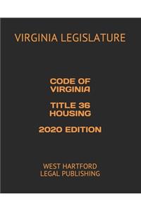 Code of Virginia Title 36 Housing 2020 Edition