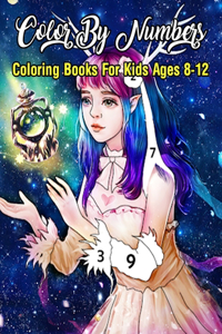 Color By Numbers Coloring Books For Kids Ages 8-12