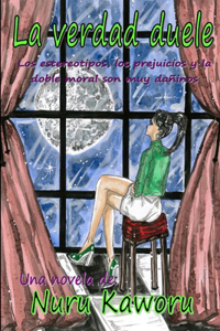 La verdad duele.