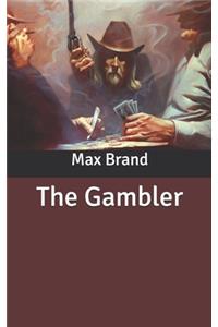 The Gambler