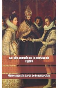 La Folle Journée ou le Mariage de Figaro