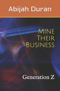 Mine Their Business