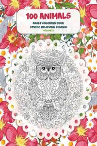 Adult Coloring Book Stress Relieving Designs Volume 2 - 100 Animals