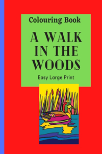 Walk in the Woods Colouring Book