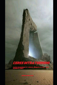 Ceres Intraterreno Parte vii de Xenus 7.0I´m Back, I Grew Up at Lyra with mamouth´s Milk