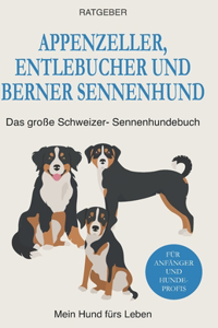 Appenzeller, Entlebucher und Berner Sennenhund