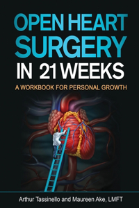 Open Heart Surgery in 21 Weeks