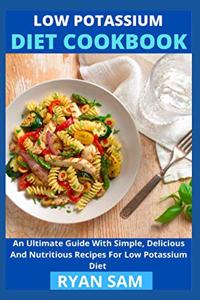 Low Potassium Diet Cookbook