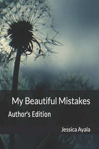 My Beautiful Mistakes