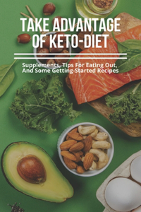 Take Advantage Of Keto-Diet