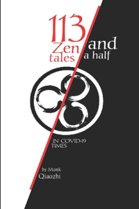 113 and a half Zen tales in Covid-19 times