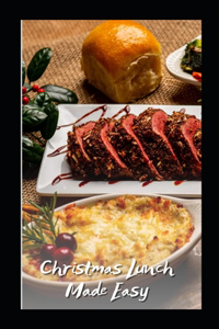 Christmas Lunch Made Easy