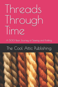 Threads Through Time