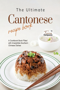 Ultimate Cantonese Recipe Book