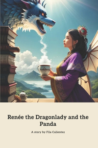 Renée the Dragonlady and the Panda