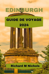 Edinburgh Guide de Voyage 2024