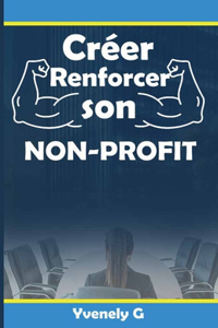 Créer, Renforcer son Non-Profit