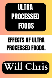 Ultra Processed Foods