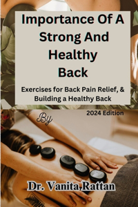 Importance Of A Strong And Healthy Back
