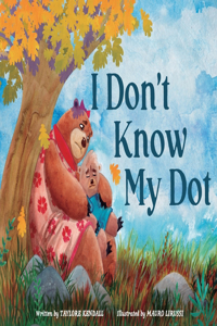 I Don't Know My Dot