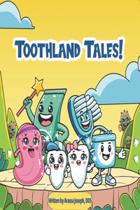 Toothland Tales