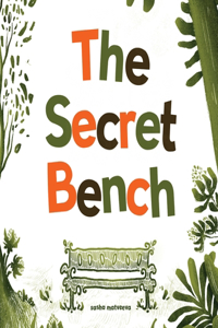 The Secret Bench