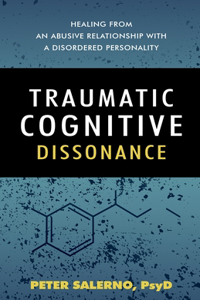 Traumatic Cognitive Dissonance