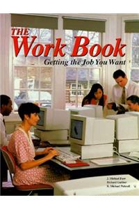 Work Book: Getting the Job You Want