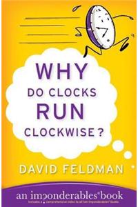 Why Do Clocks Run Clockwise?