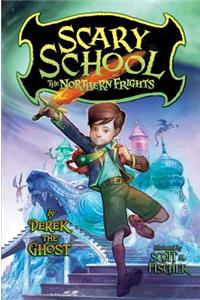 Scary School #3: The Northern Frights