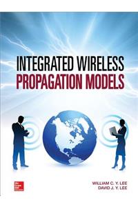 Integrated Wireless Propagation Models