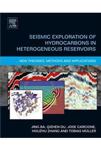 Seismic Exploration of Hydrocarbons in Heterogeneous Reservoirs