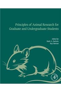 Principles of Animal Research for Graduate and Undergraduate Students