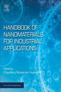 Handbook of Nanomaterials for Industrial Applications (Micro & Nano Technologies)