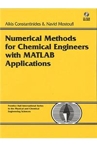 Numerical Methods for Chemical Engineers with MATLAB Applications