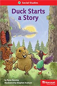 Storytown: Below Level Reader Teacher's Guide Grade 1 Duck Starts a Story