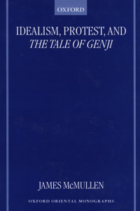 Idealism, Protest, and the Tale of Genji
