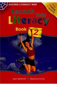 Launch Into Literacy: Level 2: Students' Book 2