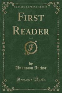 First Reader, Vol. 2 (Classic Reprint)