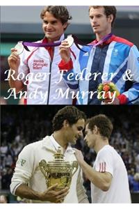 Roger Federer & Andy Murray