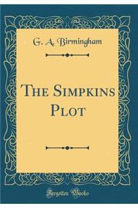 The Simpkins Plot (Classic Reprint)