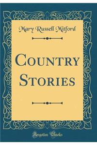 Country Stories (Classic Reprint)