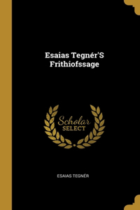 Esaias Tegnér'S Frithiofssage