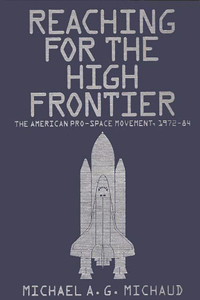 Reaching for the High Frontier