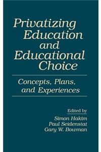 Privatizing Education and Educational Choice