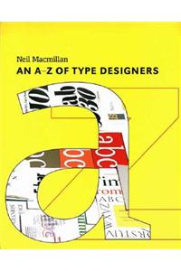 An A-Z of Type Designers