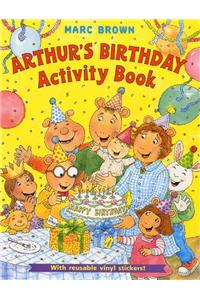 Arthur's Birthday Activity Book [With Resusable Vinyl Stickers]