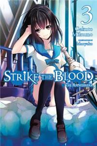 Strike the Blood, Vol. 3 (Light Novel)